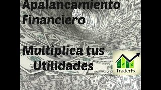 ¿Que es el Apalancamiento | como Multiplica Ganancias !