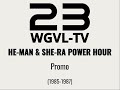[AUDIO ONLY] WGVL-TV He-Man and She-Ra Power Hour Promo (1985-1987)