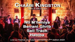 Djam Zaki Project - Live Chaâbi Kingston Festival Al Andalus Montpellier 2023