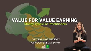 Value for Value Earning - Practitioner Tuesday Training