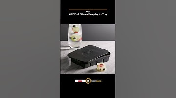 Top 5 Best Ice Cube Trays In 2024