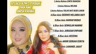 10 DANGDUT KOPLO TERLARIS ANISA RAHMA & DIAN ANIC