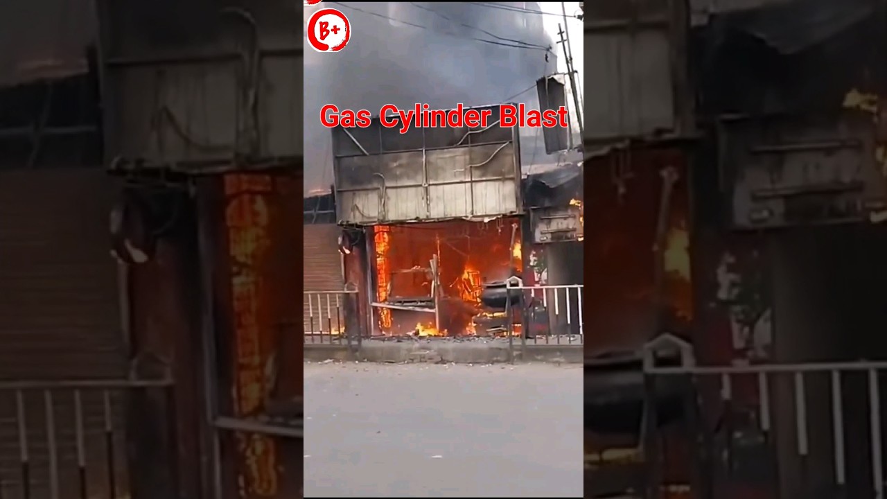 Gas Cylinder Blast|Fire at Gas Cylinder|Gas Cylinder Explosion|Accident