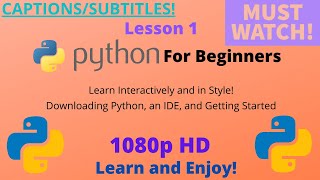 Python For Beginners | Lesson 1 | Installing Python, PyCharm, and an Intro to Python