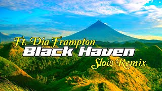 William - Black - Haven Slow Remix Ft. Dia Frampton