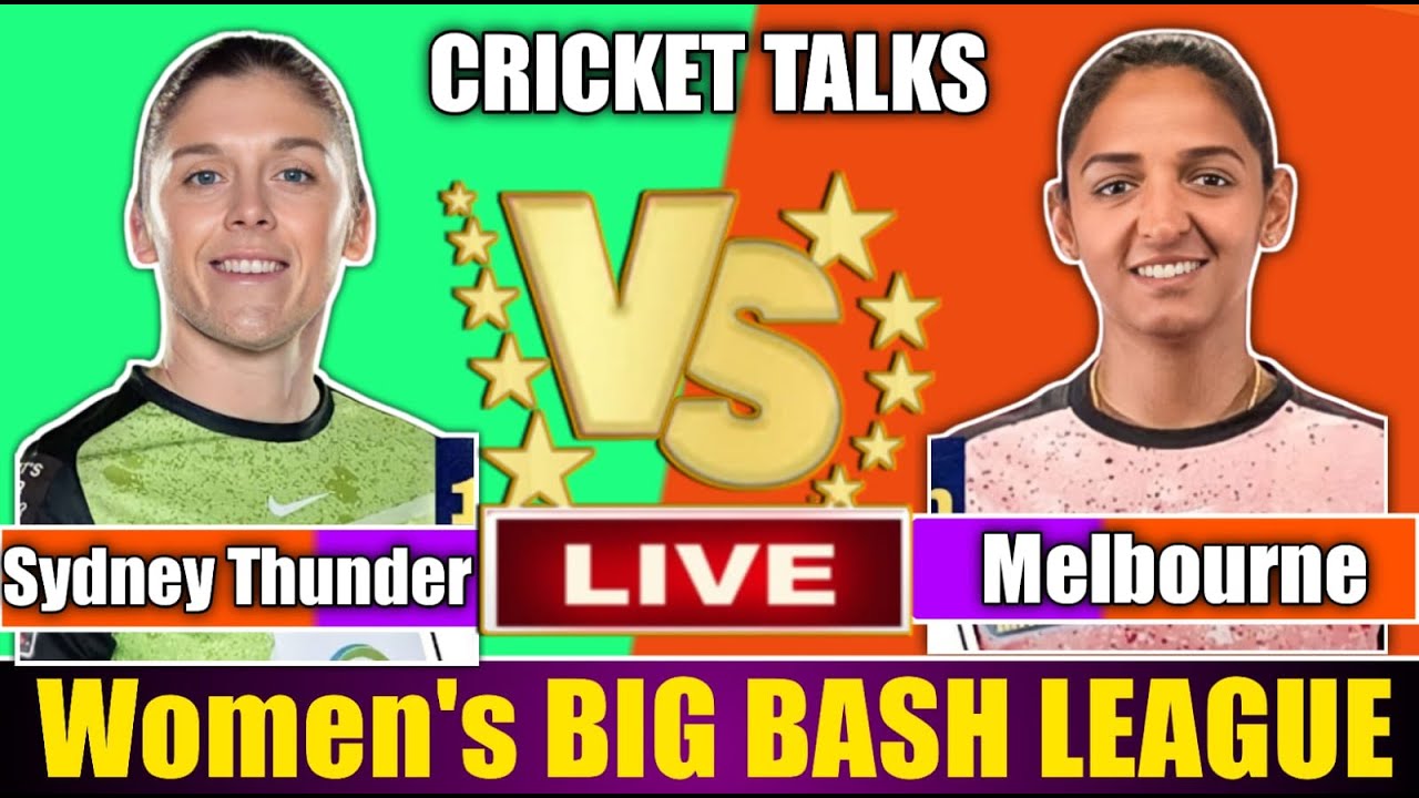 Live : MLRW vs SYTW, BIG BASH LEAGUE LIVE MATCH | MLRW vs SYTW Match Score | Live Match Centre