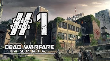 DEAD WARFARE: Zombie Gameplay HD - iOS / ANDROID Part- 1