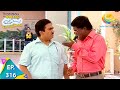 Taarak Mehta Ka Ooltah Chashmah Episode 316 Full Episode