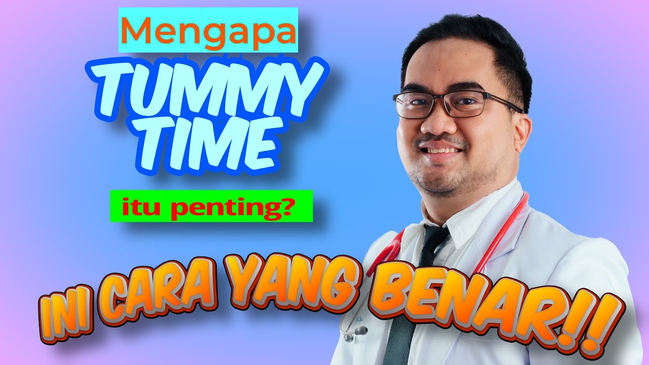 Mengapa Tummy Time itu Penting? Dan ini cara yang benar!