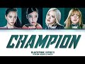 BLACKPINK 블랙핑크 Champion Color Coded Lyrics
