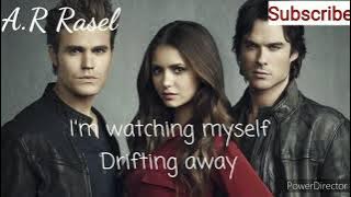 Don't Let Me Go -Lyrics | The Vampire Diaries | A.R Rasel