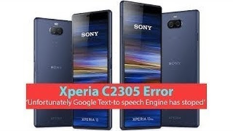 Sony Xperia C2305 Unfortunately FIXED | NCK CODE