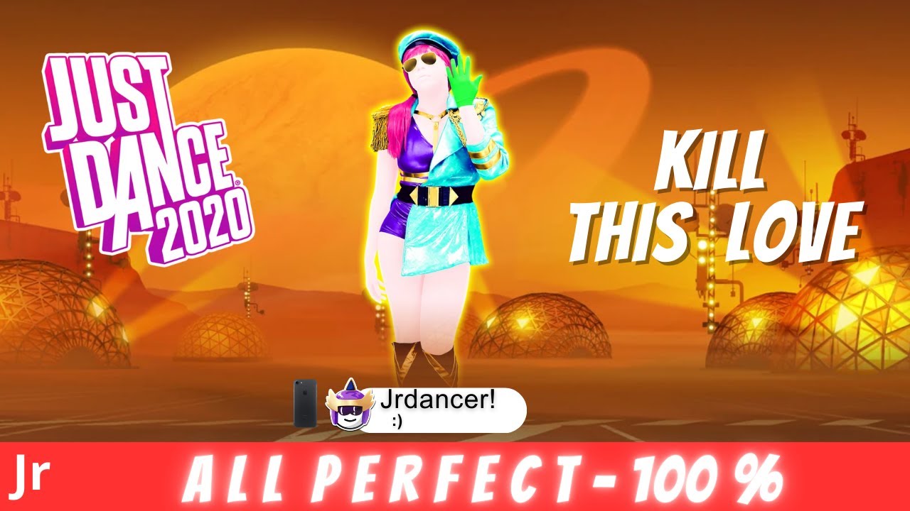 JUST DANCE 2020 | Kill this love (ALL PERFECT) - YouTube