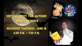 The Southern Book Club&#39;s Guide to Slaying Vampires: Meet Grady Hendrix | Cherry Hill Public Library