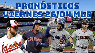 Pronósticos y Análisis Viernes 26 de Abril MLB 2024