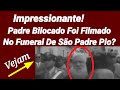 Impressionante! Padre Bilocado Foi Filmado No Funeral Do Padre Pio?