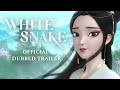 White Snake [Official English Trailer]