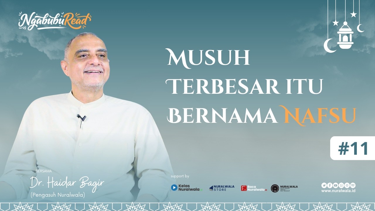 NgabubuRead 11 ~ Musuh Terbesar itu Bernama Nafsu ~ Dr. Haidar Bagir