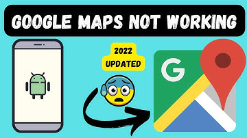 How to Fix GOOGLE MAPS Not Working on Android 2022 | App not working