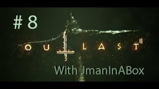 Outlast 2 - #8: Rowing On My Raft
