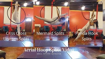 3 Aerial Hoop Lyra Splits Video - Mermaid Splits, Criss Cross Unicorn Splits,  and Panda Hook Splits