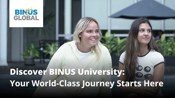 Discover BINUS University: Your World-Class Journey Starts Here