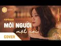 Mỗi Người Một Nơi (Cover) - #SPAGEN I Music Video | Mega Music