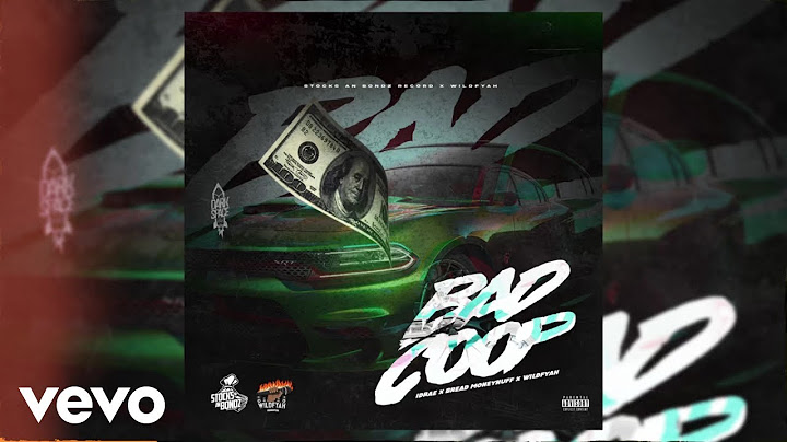 Bread Moneynuff - Bad Coop | Official Audio
