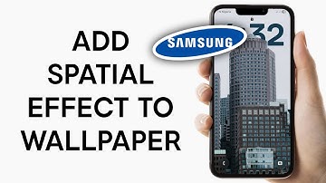 How to Enable Spatial Wallpaper on Samsung One Ui 7