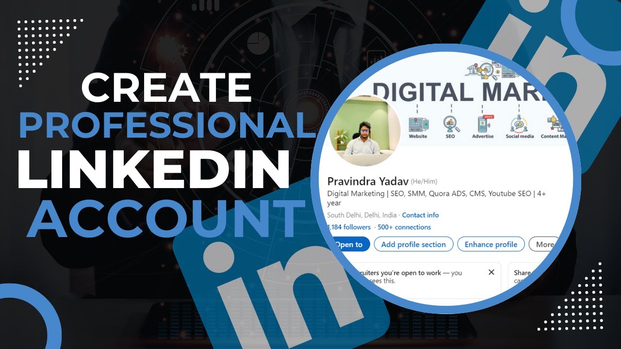 How to a Create Professional LinkedIn Account Create a Great LinkedIn ...