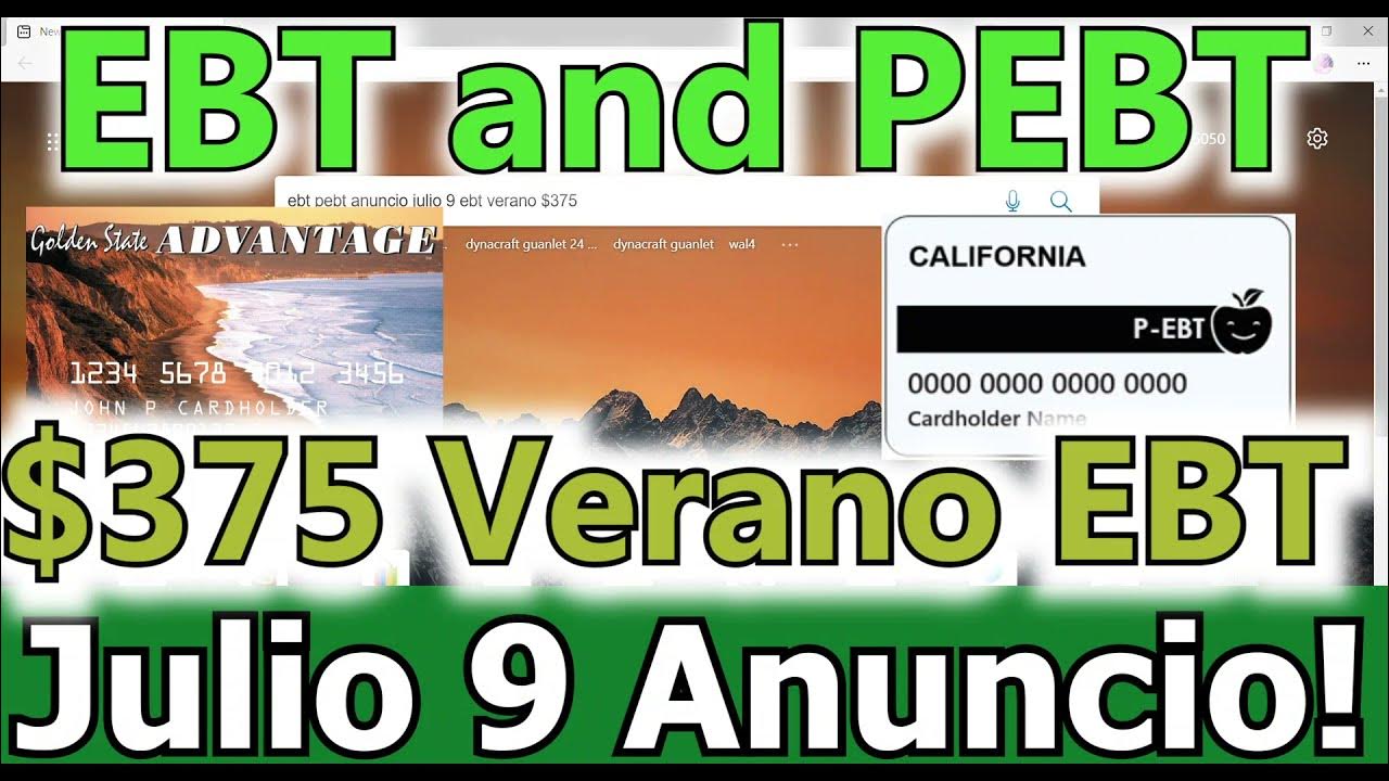 Aplique PEBT EBT Tarjeta 375 Summer Verano EBT Julio 9 Anuncio SNAP