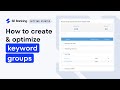 Keyword Grouping and Optimization with One Tool