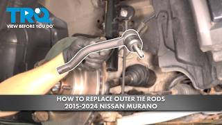 How to Replace Outer Tie Rods 2015-2024 Nissan Murano