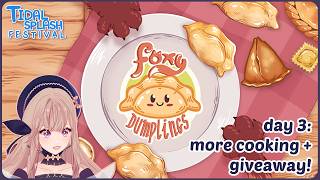 【TIDAL SPLASH FESTIVAL 2026】Foxy Dumplings + Giveaway!【Aion Kaname アイオン叶夢】 screenshot 2
