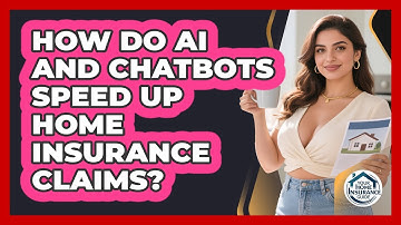 How Do AI And Chatbots Speed Up Home Insurance Claims? - Your Home Insurance Guide