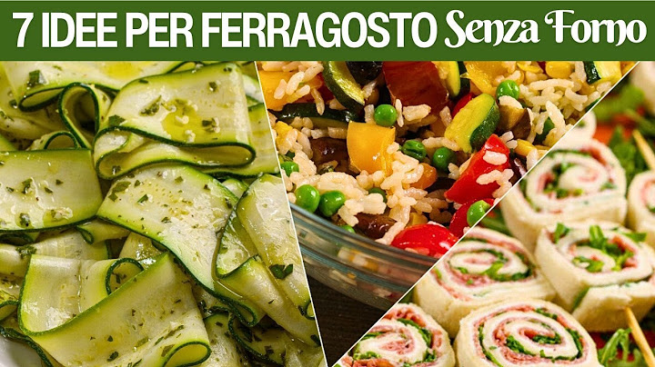7 IDEE PER FERRAGOSTO SENZA FORNO le Ricette Facili di Buon'Idea