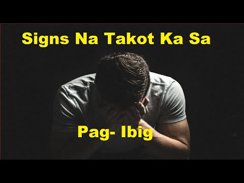 Video: Tungkol Sa Pag-ibig At Takot