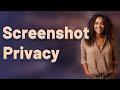 Why Do Screenshots Threaten Your Privacy After Message Deletion?