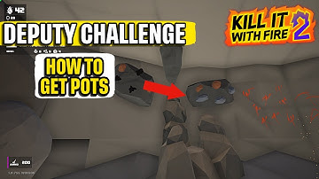 Hoe je Pots Deputy Challenge Kill it With Fire 2 krijgt Snelle handleiding