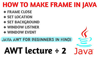 How to change frame background in java by awt in hindi | java awt frame making | frame close✍️🔥🔥2020