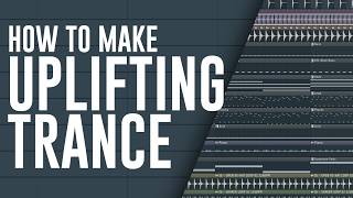 How To Make EPIC UPLIFTING TRANCE!! - FL Studio Tutorial (+FREE FLP)