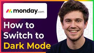Monday.com: How to Switch to Dark Mode (Step-By-Step) [2026 guide]