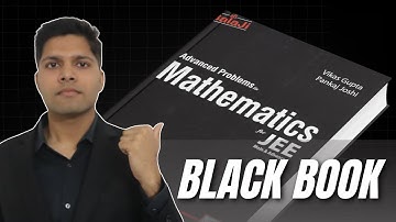 Black Book Review by AIR 1 - Toughest JEE Maths Book? (Vikas Gupta & Pankaj Joshi)