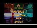 **PUB SHED OF THE YEAR 2018** - Subscribe and Vote for your favourite in the comments! **PUB SHED OF THE YEAR 2018** - Subscribe and Vote for your favourite in the comments!
