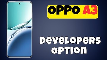 Developers Option in OPPO A3 || Enable Developer Mode (new)