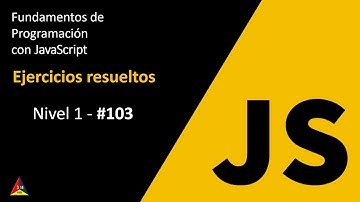 Ejercicio JS - #103 | Nivel 1