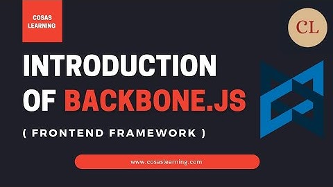 Introduction of Backbone.js | JavaScript Library