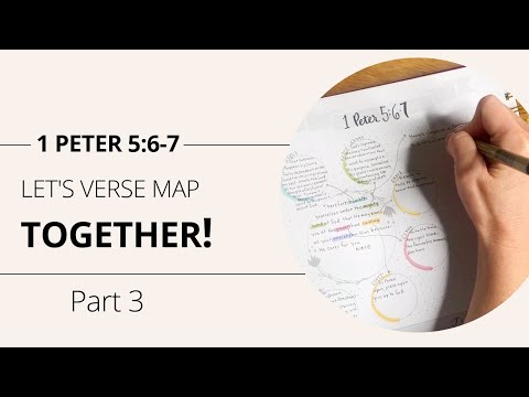 Verse Map Part 3: First Peter 5:6-7