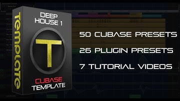 Cubase Template - Deep House with presets and tutorials