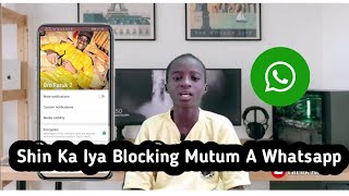 Shin Ka Iya Blocking Mutum A Whatsapp screenshot 4